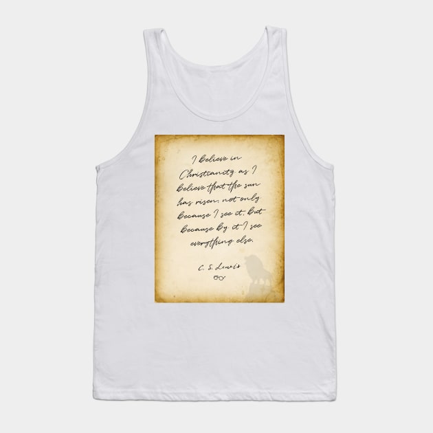 cs lewis quote, I believe in Christianity, Chronicles of Narnia author Tank Top by BWDESIGN